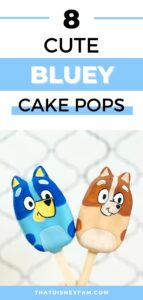 8 Bluey Cake Pops Perfect For Your Bluey Obsessed Birthday Kid - That